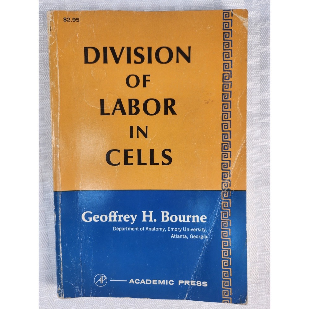Division of Labor in Cells by Geoffrey H. Bourne
